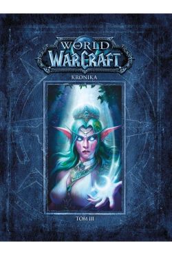Okadka ksiki - World of Warcraft. Kronika. Tom 3