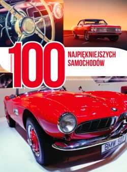 Okadka ksiki - 100 najpikniejszych samochodw