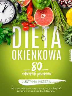 Okadka ksiki - Dieta okienkowa. 80 autorskich przepisw