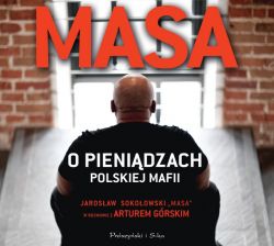 Okadka ksiki - Masa o pienidzach polskiej mafii. Audiobook
