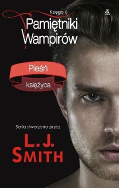 Okadka ksiki - Pamitniki Wampirw. Ksiga 6. Pie Ksiyca