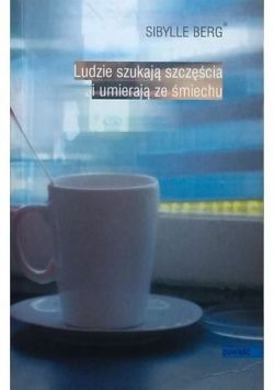 Okadka ksiki - Ludzie szukaj szczcia i umieraj ze smiechu