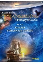 Okadka ksiki - Transfering rzeczywistoci. Tom II: szelest porannych gwiazd