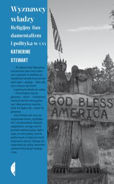 Okadka ksiki - Wyznawcy wadzy. Religijny fundamentalizm i polityka w USA
