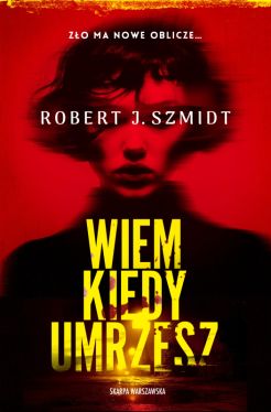 Okadka ksiki - Wiem kiedy umrzesz