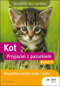 Okadka ksiki - Kot. Przyjaciel z pazurkiem. Poradnik bez kantw. Wydanie II 