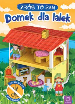 Okadka ksiki - Domek dla lalek. Zrb to sam