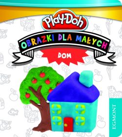 Okadka ksiki - Obrazki dla maych. Dom. Play Doh