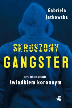 Okadka ksiki - Skruszony gangster