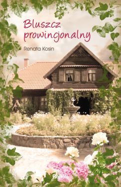 Okadka ksiki - Bluszcz prowincjonalny