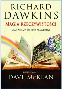 Okadka ksiki - Magia rzeczywistoci. Skd wiemy, co jest prawdziwe