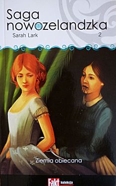 Okadka ksiki - Saga nowozelandzka. Tom.2. Ziemia obiecana