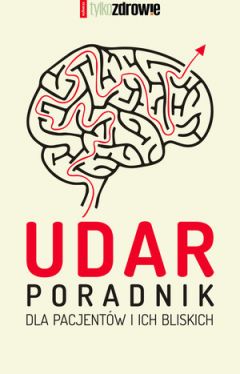 Okadka ksiki - Udar. Poradnik dla pacjentw i ich bliskich