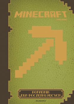 Okadka ksiki - Minecraft. Poradnik dla pocztkujcych