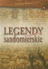 Okadka ksiki - Legendy i opowieci sandomierskie