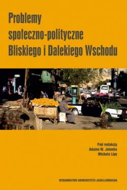 Okadka ksiki - Problemy spoeczno-polityczne Bliskiego i Dalekiego Wschodu