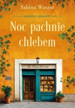 Okadka ksiki - Noc pachnie chlebem 