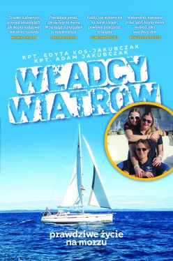Okadka ksiki - Wadcy wiatrw. Prawdziwe ycie na morzu