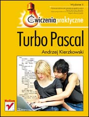 Okadka ksiki - Turbo Pascal. wiczenia praktyczne. Wydanie II