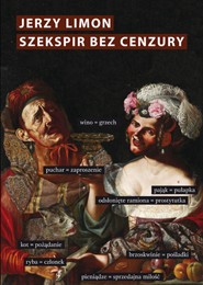 Okadka ksiki - Szekspir bez cenzury. Erotyczny art na scenie elbietaskiej