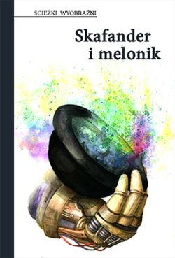 Okadka ksiki - Skafander i melonik