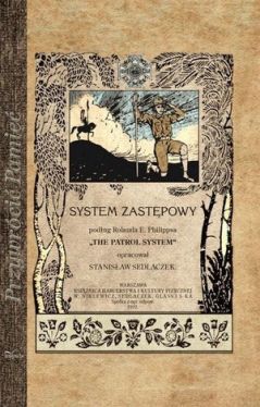 Okadka ksiki - System zastpowy podug Rolanda E. Philippsa THE PATROL SYSTEM