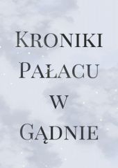 Okadka ksiki - Kroniki Paacu w Gdnie