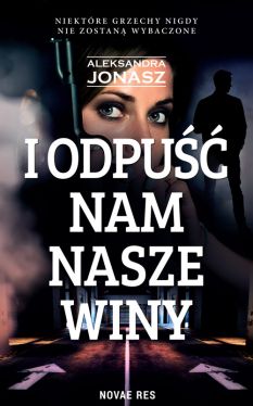Okadka ksiki - I odpu nam nasze winy