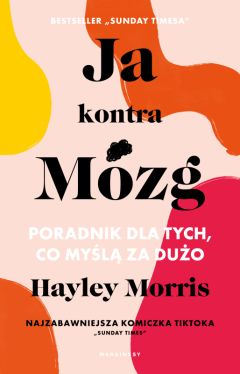 Okadka ksiki - Ja kontra Mzg. Poradnik dla tych, co myl za duo
