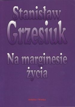Okadka ksiki - Na marginesie ycia wyd.2008