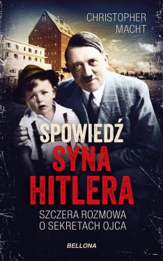 Okadka ksiki - Spowied syna Hitlera. Szczera rozmowa o sekretach ojca