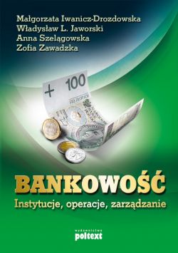 Okadka ksiki - Bankowo instytucje, operacje, zarzdzanie