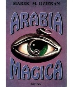 Okadka ksiki - Arabia magica. Wiedza tajemna u Arabw przed islamem 