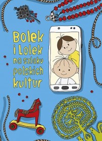 Okadka ksiki - Bolek i Lolek na szlaku polskich kultur