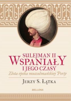 Okadka ksiki - Sulejman II Wspaniay i jego czasy