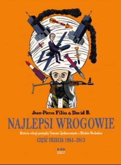 Okadka ksiki - Najlepsi wrogowie. Cz trzecia 1984-2013