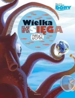 Okadka ksiki - Gdzie jest Dory? Wielka ksiga maego kinomana