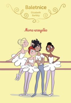 Okadka ksiki - Baletnice. Mimo wszystko