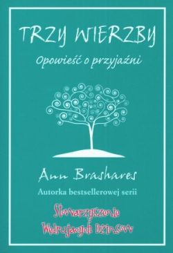 Okadka ksiki - Trzy Wierzby: Opowie o przyjani