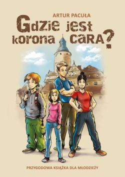 Okadka ksiki - Gdzie jest korona cara?