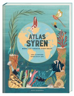 Okadka ksiki - Atlas syren. Wodny lud z rnych stron wiata