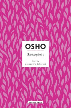 Okadka ksiki - Szczcie. Jedyny prawdziwy dobrobyt