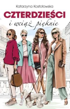 Okadka ksiki - Czterdzieci i wci piknie 