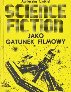 Okadka ksiki - Science fiction jako gatunek filmowy