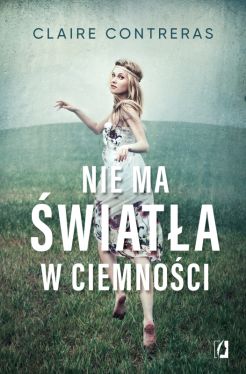 Okadka ksiki - Ciemno (Tom 1). Nie ma wiata w ciemnoci