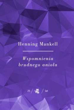 Okadka ksiki - Wspomnienia brudnego anioa