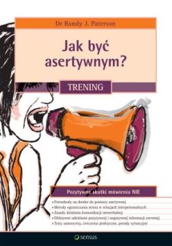 Okładka książki - Jak być asertywnym? Trening