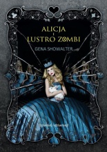 Okadka ksiki - Alicja i Lustro Zombi