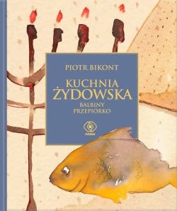 Okadka ksiki - Kuchnia ydowska Balbiny Przepirko