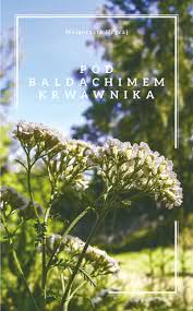 Okadka ksiki - Pod baldachimem krwawnika 